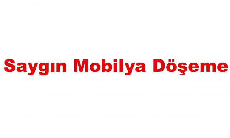 Saygın Mobilya Döşeme